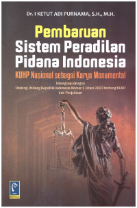 Pembaruan Sistem Peradilan Pidana Indonesia